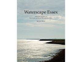 Livro Waterscape Essex De Michael Drane (inglês)