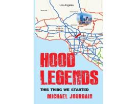 Livro Hood Legends This Thing We Started De Michael Jourdain (inglês)