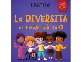 Livro La Diversita Ci Rende Piu Forti De Elizabeth Cole (italiano - Capa Dura)