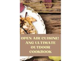 Livro OPEN AIR CUISINE! ANG ULTIMATE OUTDOOR COOKBOOK de Velasco (Inglês)