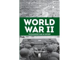 Livro World War II The Bloodiest War in History de Claudio Blanc (Inglês)