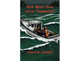 Livro How Many Days Until Tomorrow? De Caroline Janover (inglês)