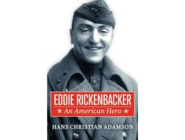 Livro Eddie Rickenbacker An American Hero de Hans Christian Adamson (Inglês)