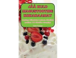 Livro JÄÄ KULD MAGUSTOOTIDE KOKARAAMAT de Anne Puusepp (Inglês)