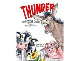 Livro Thunder The Wonder Donkey De Beverly Bruemmer (inglês)