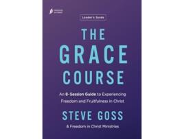 Livro The Grace Course Leaders Guide de Steve Goss (Inglês)