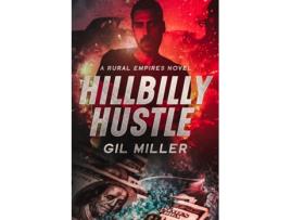 Livro Hillbilly Hustle de Gil Miller (Inglês)