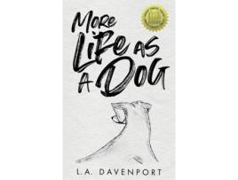 Livro More Life as a Dog de LA Davenport (Inglês)