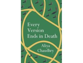 Livro Every Version Ends in Death de Aliya Chaudhry (Inglês)