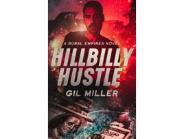 Livro Hillbilly Hustle de Gil Miller (Inglês)