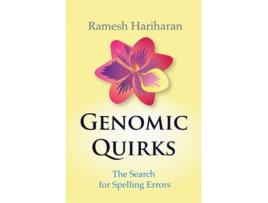 Livro Genomic Quirks The Search For Spelling Errors De Ramesh Hariharan (inglês)