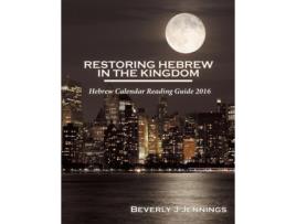 Livro Restoring Hebrew In The Kingdom Reading Guide De Beverly J Jennings (inglês)