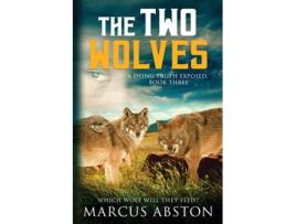 Livro The Two Wolves De Marcus Abston (inglês)