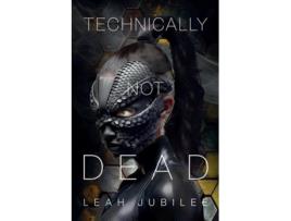 Livro Technically Not Dead de Leah Jubilee (Inglês)