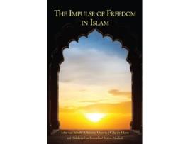 Livro The Impulse of Freedom in Islam de John Van Schaik, Christine Gruwez et al. (Inglês)