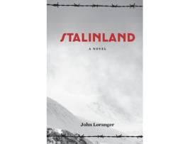 Livro Stalinland A Novel de John Loranger (Inglês)
