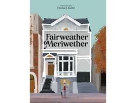 Livro Fairweather Meriwether de Thomas J Carter (Inglês - Capa Dura)