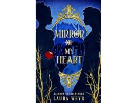 Livro Mirror of My Heart de Laura Weyr (Inglês)