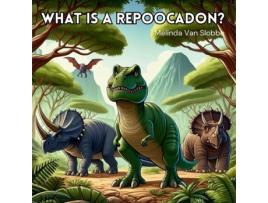 Livro What is a Repoocadon? de Melinda Van Slobbe (Inglês)