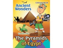 Livro Ancient Wonders The Pyramids Of Egypt Coloring Book De Kreative Kids (inglês)