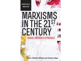 Livro Marxisms In The 21st Century De Vishwas Satgar, Jacklyn Cock Et Al. (inglês)