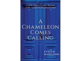Livro A Chameleon Comes Calling A Little Edens Corner Mystery de Evelyn Harrison (Inglês)