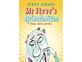 Livro Mr. Steves Splendorium Poems, Stories And Fun ! De Steve Schatz (inglês)