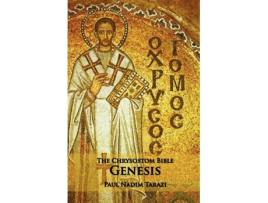 Livro The Chrysostom Bible - Genesis A Commentary De Paul Nadim Tarazi (inglês)