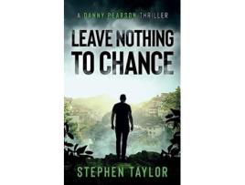 Livro Leave Nothing To Chance De Stephen Taylor (inglês)