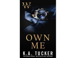 Livro Own Me de KA Tucker (Inglês)