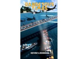 Livro Dangerous Times De Kevin Johnson (inglês)