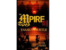 Livro The Mpire Family Hustle De Tl James (inglês)