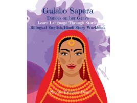 Livro Gulabo Sapera She Dances On Her Grave, English/Hindi Story Workbook de Nicole Herbert Dean (Inglês)