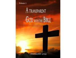 Livro A Transparent God through the Bible Volume 2 de Anthony Lyle (Inglês)