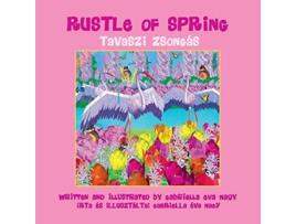 Livro Rustle Of Spring De Gabriella Eva Nagy (inglês)