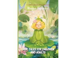 Livro Wise tales for children and adults de Marina Alyassova (Inglês)