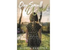 Livro One Small Word Surviving Childhood Abuse de Gloria Eveleigh (Inglês)