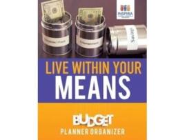 Livro Live Within Your Means Budget Planner Organizer De Planners & E Notebooks Inspira Journals (inglês)