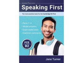 Livro Speaking First Ten more practice tests for the Cambridge B2 First de Jane Turner (Inglês)