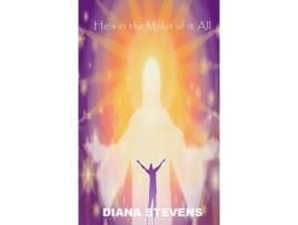 Livro Hes In The Midst Of It All De Diana Stevens (inglês)