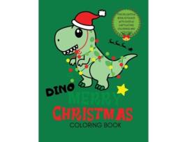Livro Dino Merry Christmas Coloring Book for Kids de Brooke Tatum (Inglês)
