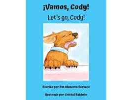 Livro ¡vamos, Cody! / Lets Go, Cody! De Pat Blancato Eustace (espanhol)