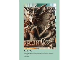 Livro Raelin Vox Defying the Ban on Temporal Entity Coexistence on Valron de Lina Mustafa (Inglês)