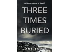 Livro Three Times Buried de Jane Smith (Inglês)