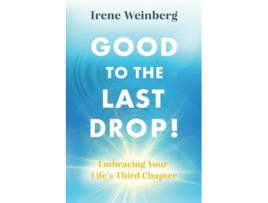 Livro Good to the Last Drop! de Iren Weinberg (Inglês)