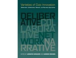 Livro Varieties Of Civic Innovation De Carmen Sirianni Jennifer Girouard (inglês)