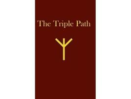 Livro The Triple Path De James Kenneth Rogers (inglês - Capa Dura)