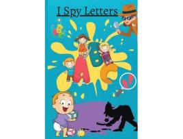 Livro I Spy Letters Activity Book For Kids Ages 2-5 De Melinda Read (inglês)