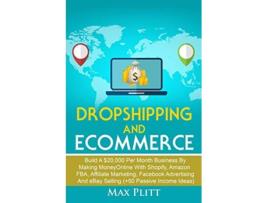 Livro Dropshipping And Ecommerce de Max Plitt (Inglês)