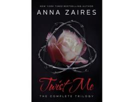 Livro Twist Me The Complete Trilogy De Anna Zaires (inglês)